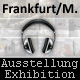 Exhibition in Frankfurt/Main (GER): "Pictures - and their sounds" (12. Sept. till 21 Oct. 2011)